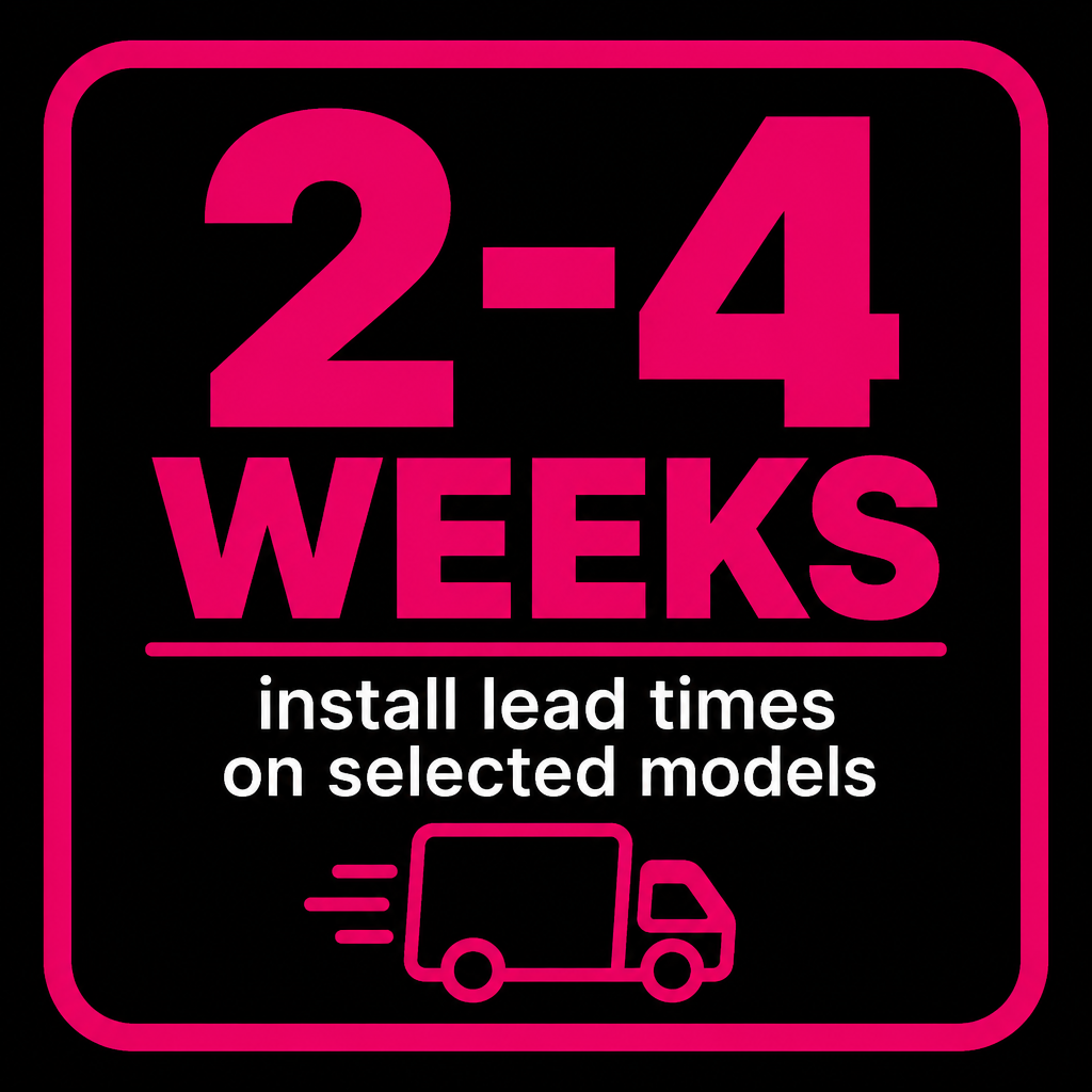 2 to 4 weeks install lead times on selected models